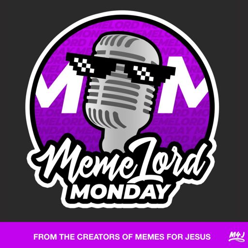 Cover art for podcast MemeLord Monday