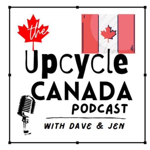 Cover art for podcast The UpCycle Canada Podcast: Your Eco-Friendly Inspiration