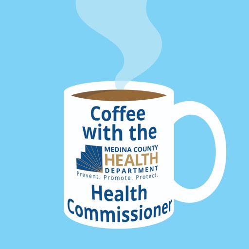 Cover art for podcast Coffee with the Health Commissioner
