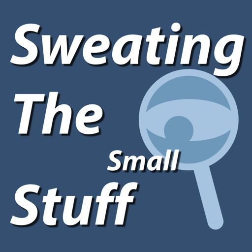 Cover art for podcast Sweating The Small Stuff