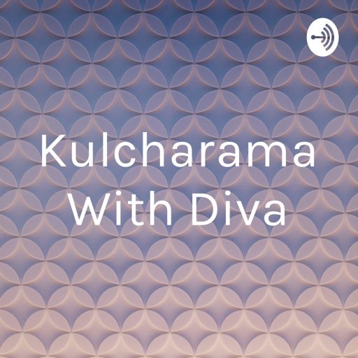 Cover art for podcast Kulcharama With Diva