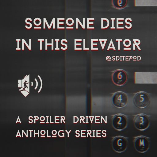 Cover art for podcast Someone Dies In This Elevator