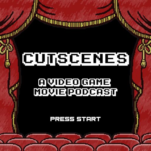 Cover art for podcast Cutscenes: A Video Game Movie Podcast