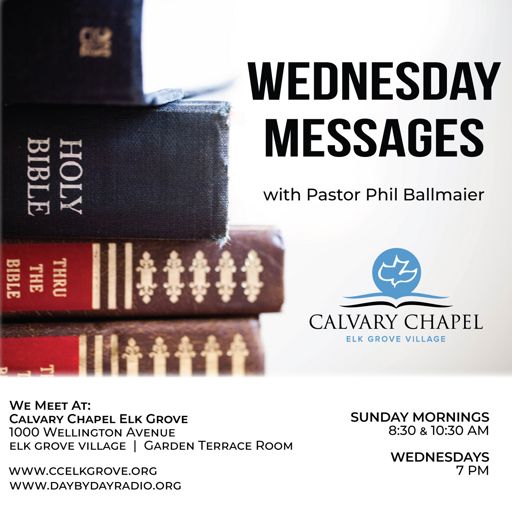 Calvary Chapel Elk Grove Wednesday On Radiopublic