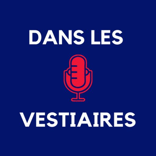 Cover art for podcast (dans les) Vestiaires by A-player !