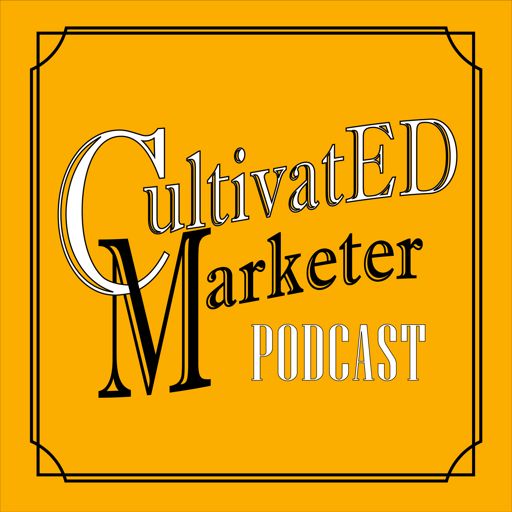 Cover art for podcast CultivatED Marketer