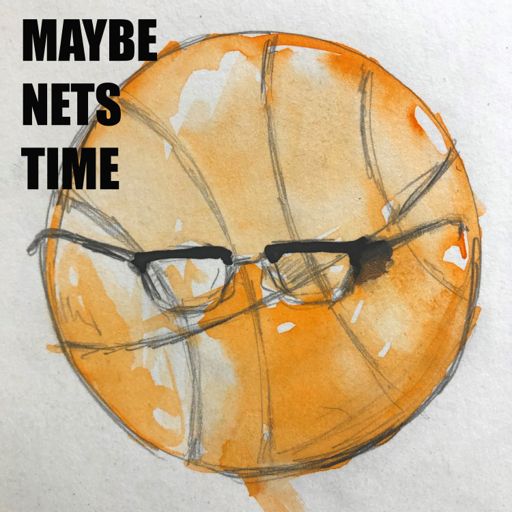 Cover art for podcast Maybe Nets Time