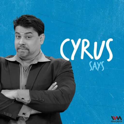 Cover art for podcast Cyrus Says
