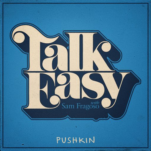 Cover art for podcast Talk Easy with Sam Fragoso