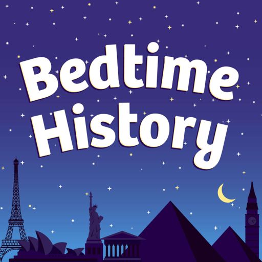 Cover art for podcast Bedtime History: Inspirational Stories for Kids and Families