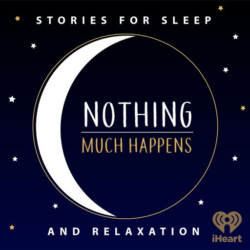 Cover art for podcast Nothing much happens: bedtime stories to help you sleep