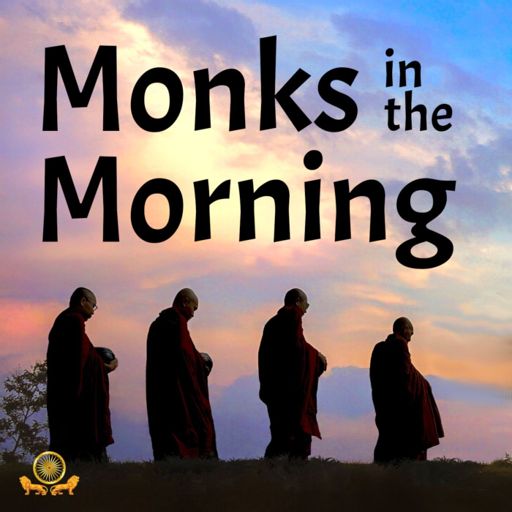 Cover art for podcast Monks in the Morning from Colombo Dhamma Friends