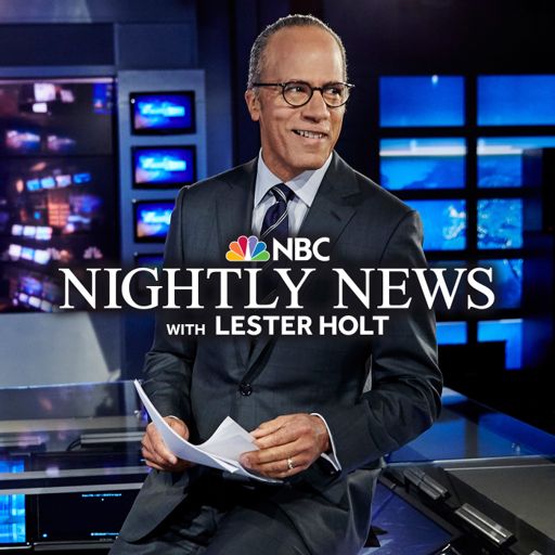 NBC Nightly News with Lester Holt on RadioPublic