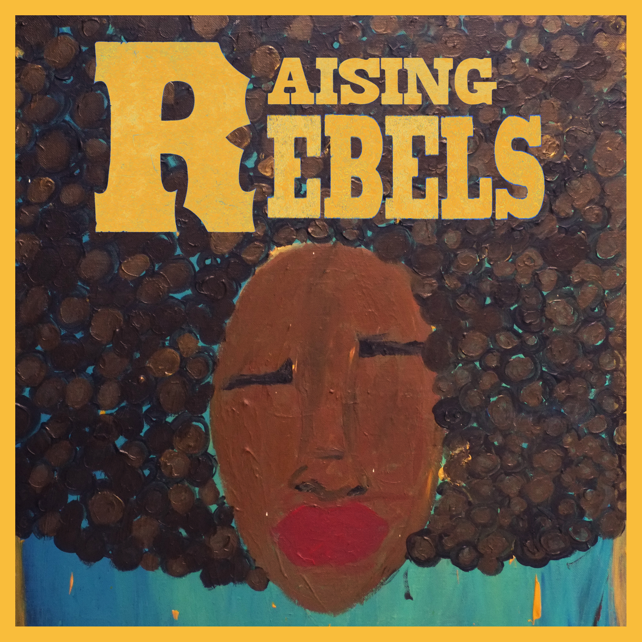 Raising Rebels album art
